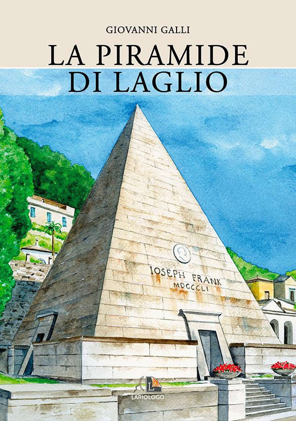 La piramide di Laglio - Editrice Lariologo