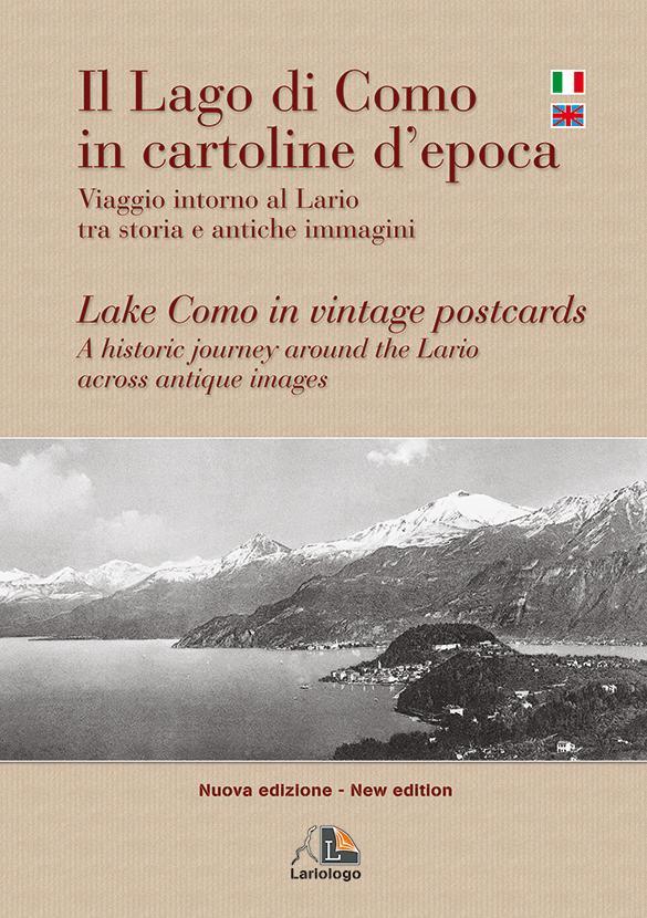 Il Lago di Como in cartoline d'epoca - Editrice Lariologo