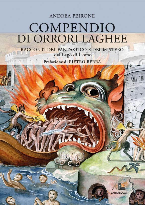 Compendio di orrori laghee - Editrice Lariologo
