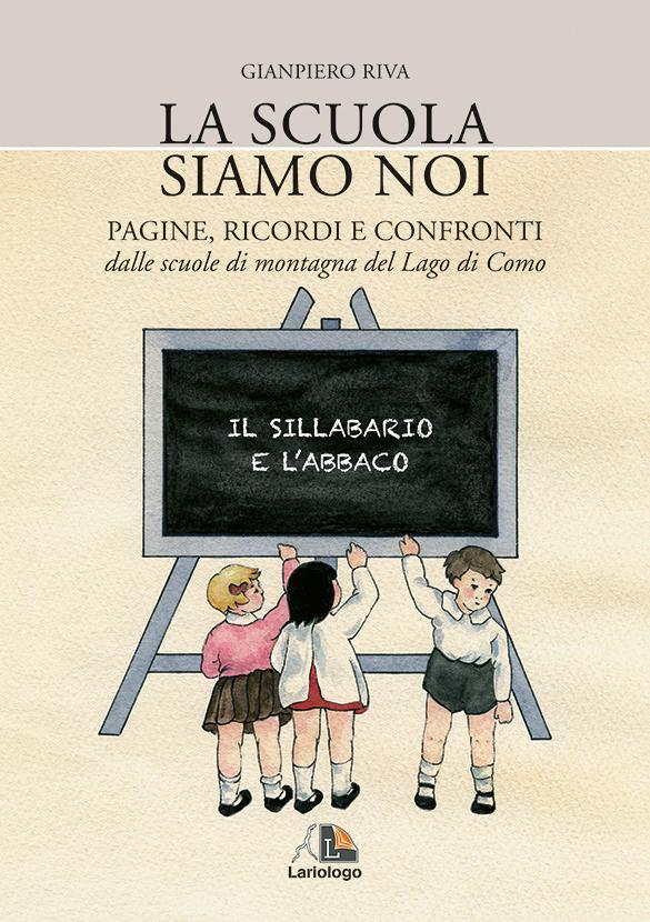 La scuola siamo noi - Editrice Lariologo
