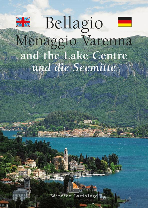 Bellagio Menaggio Varenna and the Lake Centre - Editrice Lariologo