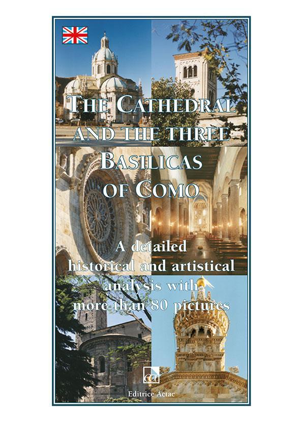 The Cathedral and the basilicas of Como - Editrice Lariologo